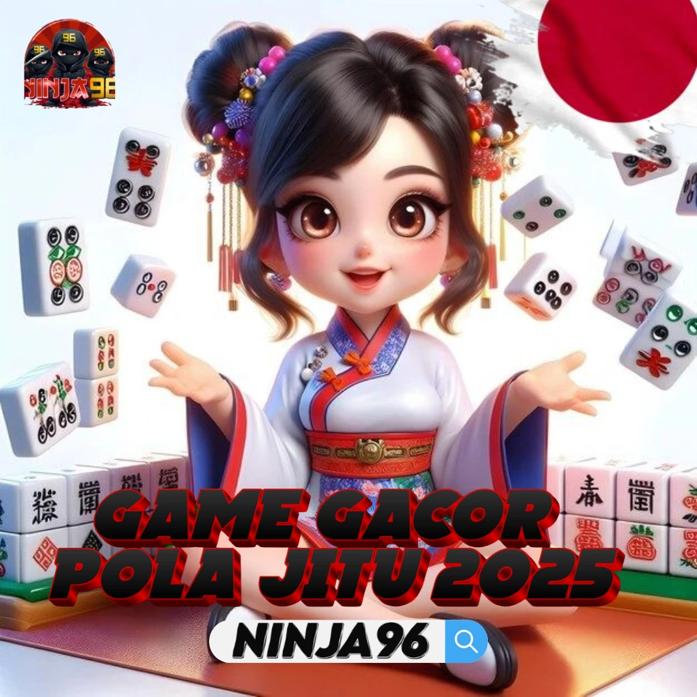Ninja96 : Launcher Game Gacor Dengan Pola Jitu #2025